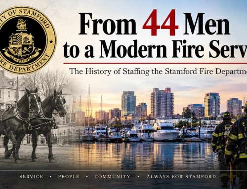 From 44 Men to a Modern Fire Service: The History of Staffing the Stamford Fire Department